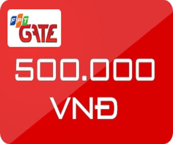 Thẻ game gate fpt _500.000 vnđ & phí chuyển