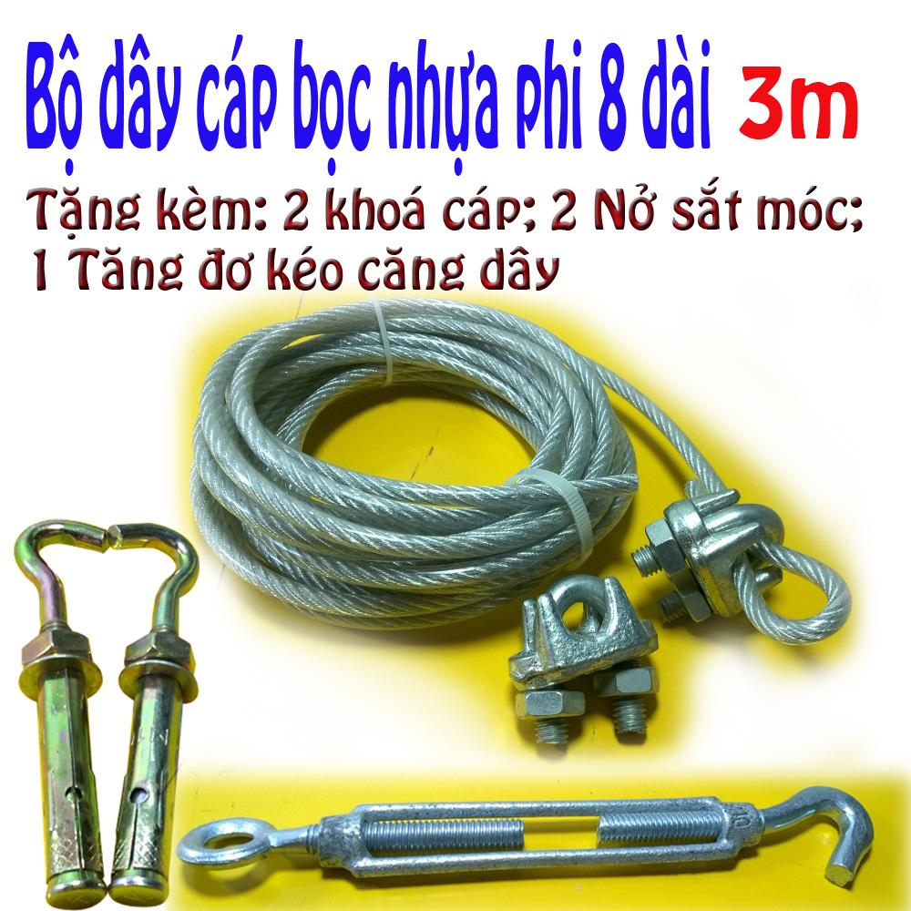Bộ dây cáp bọc nhựa phi 8x3m tặng kèm 2 khoá cáp; 2 nở sắt; 1 tăng đơ