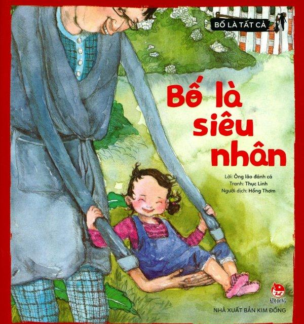 Bố là tất cả - bố là siêu nhân