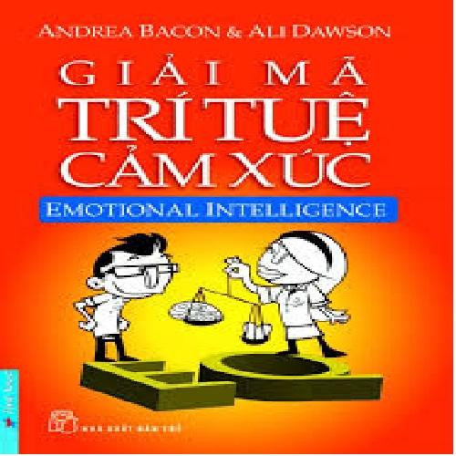 Giải mã trí tuệ cảm xúc