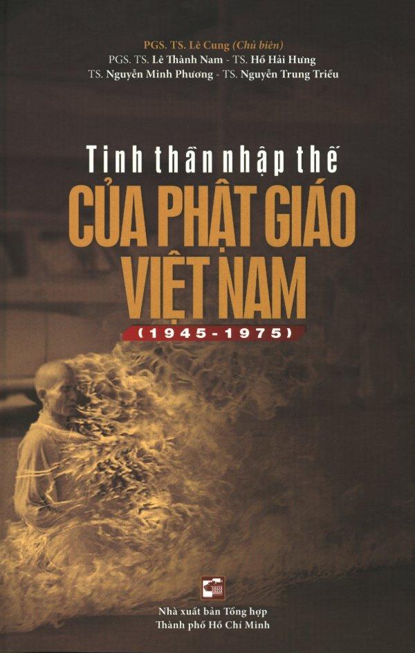 Tinh Thần Nhập Thế Của Phật Giáo Việt Nam (1945 - 1975) - Nhiều tác giả