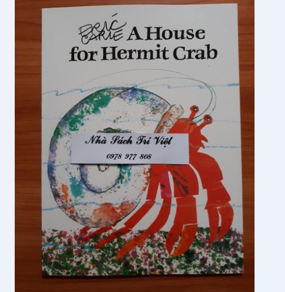 Tác giả Eric Carle: A House for Hermit Crab +Tặng file nghe mp3