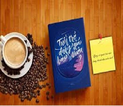 TUỔI TRẺ ĐÁNG GIÁ BAO NHIÊU