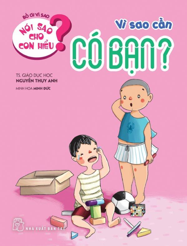 Nói sao cho con hiểu? - vì sao cần có bạn? - agatha christie,lan phương,nguyễn thụy anh,nguyễn thụy anh,nguyễn thụy anh,nguyễn thụy anh
