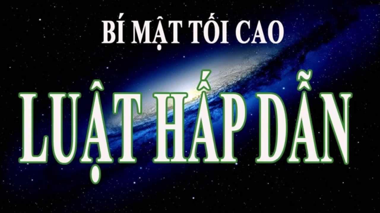 Luật Hấp Dẫn - Bí Mật Tối Cao