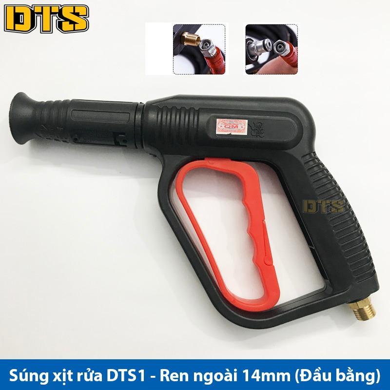Súng xịt - súng rửa xe áp lực cao DTS1 Ren ngoài 14mm (Đầu bằng)