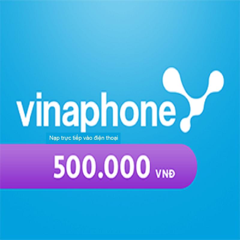 THẺ CÀO Vinaphone 500.000 VNĐ & PHÍ CHUYỂN