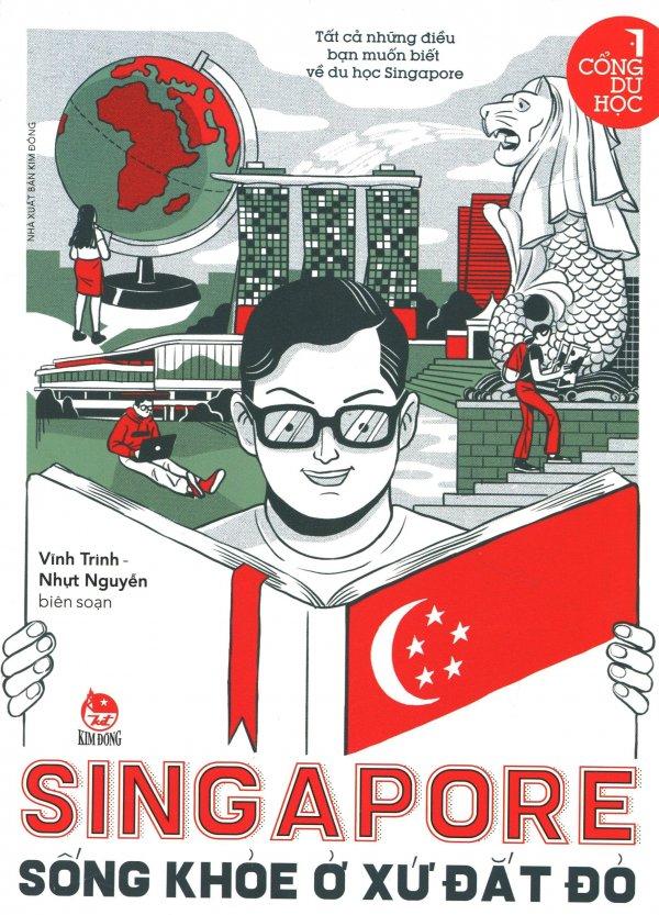 Singapore - sống khỏe ở xứ đắt đỏ - vĩnh trinh,nhựt nguyễn