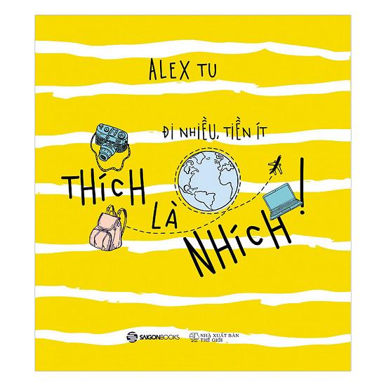 Thích là nhích - Tác giả: Alex Tu