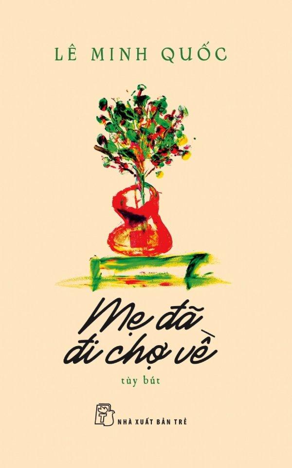Mẹ đã đi chợ về - lê minh quốc