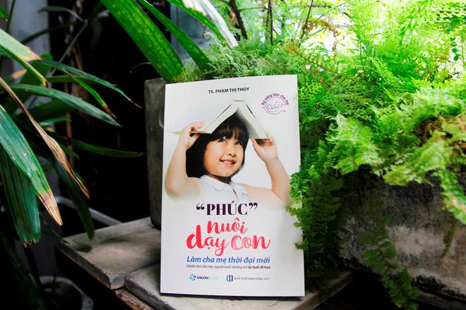 Phúc nuôi dạy con - Tác giả: TS. Phạm Thị Thúy