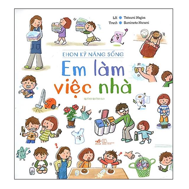 Ehon Kỹ Năng Sống - Em Làm Việc Nhà