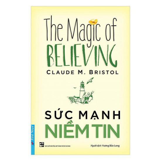 Sách - Sức Mạnh Niềm Tin - [First News]