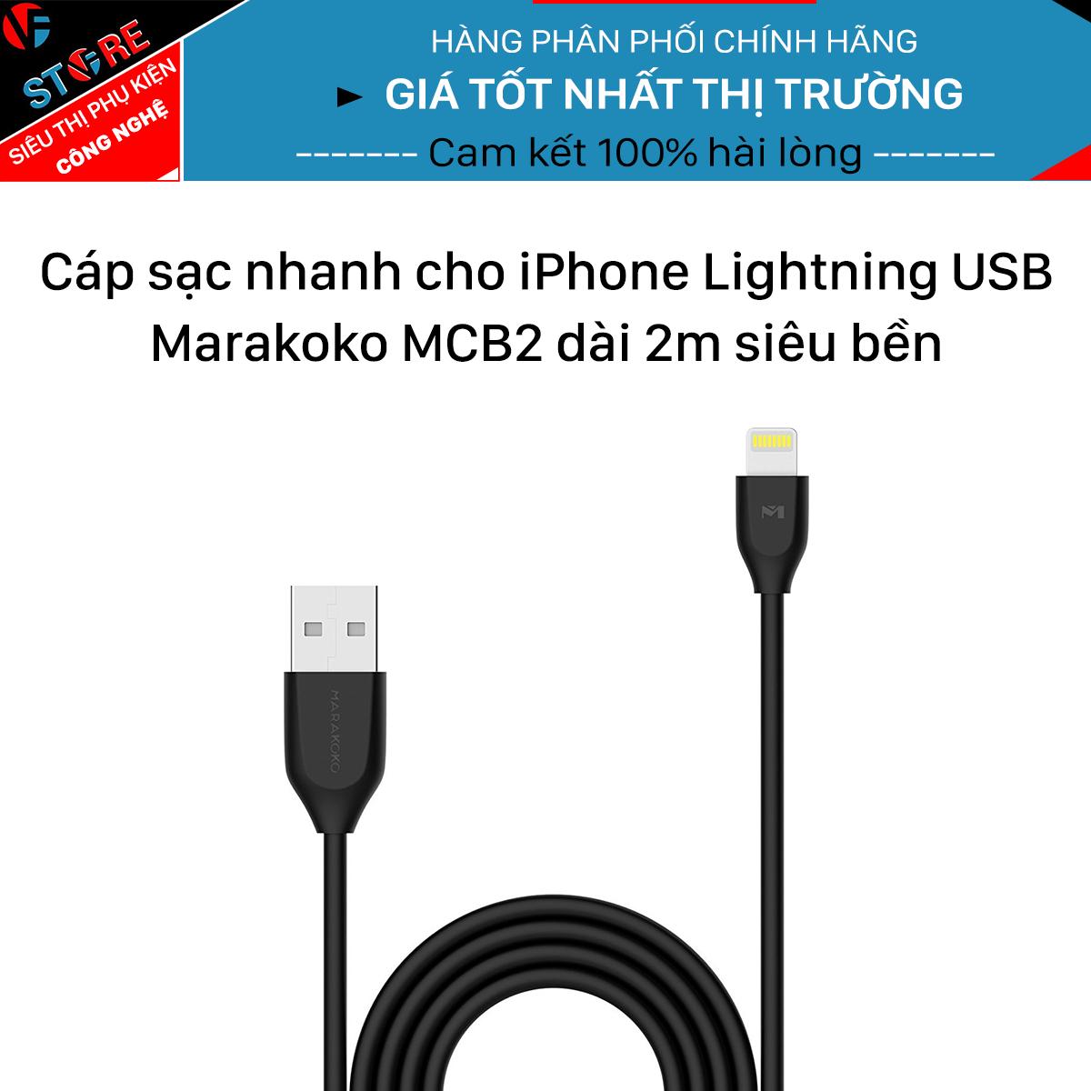 Cáp sạc nhanh Lightning USB Marakoko MCB2 dài 2m siêu bền cho iPhone, iPad, iPod..