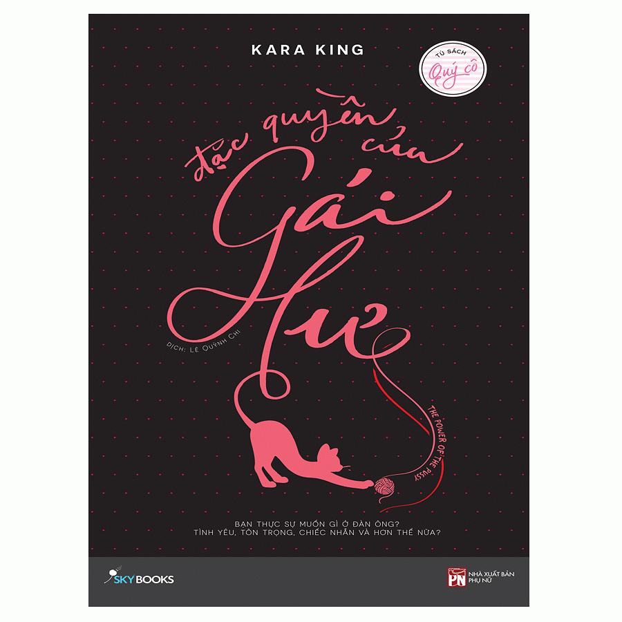 Đặc Quyền Của Gái Hư - Kara King