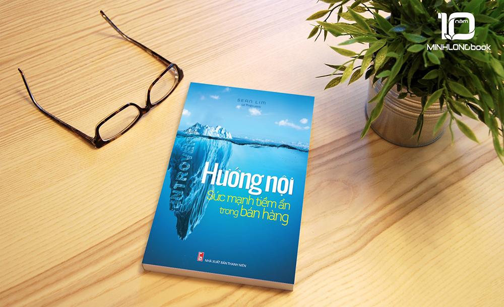 Sách: Hướng Nội - Sức Mạnh Tiềm ẩn Trong Bán Hàng