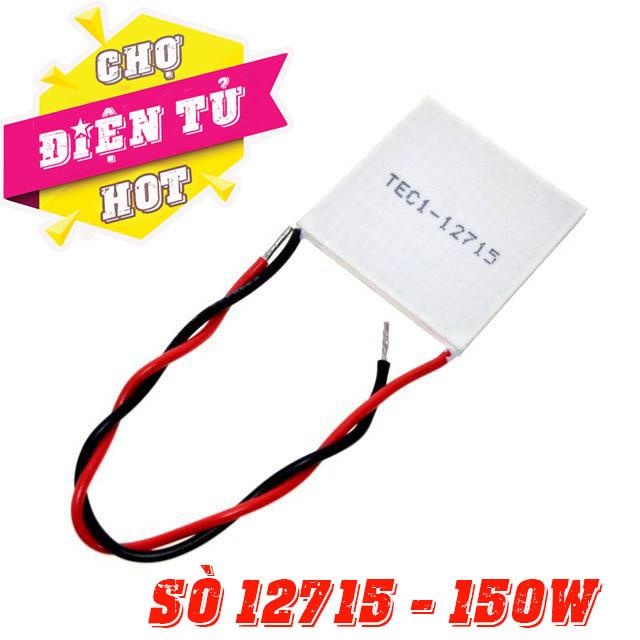 Sò Nóng Lạnh TEC1-12715 Công Suất 150W