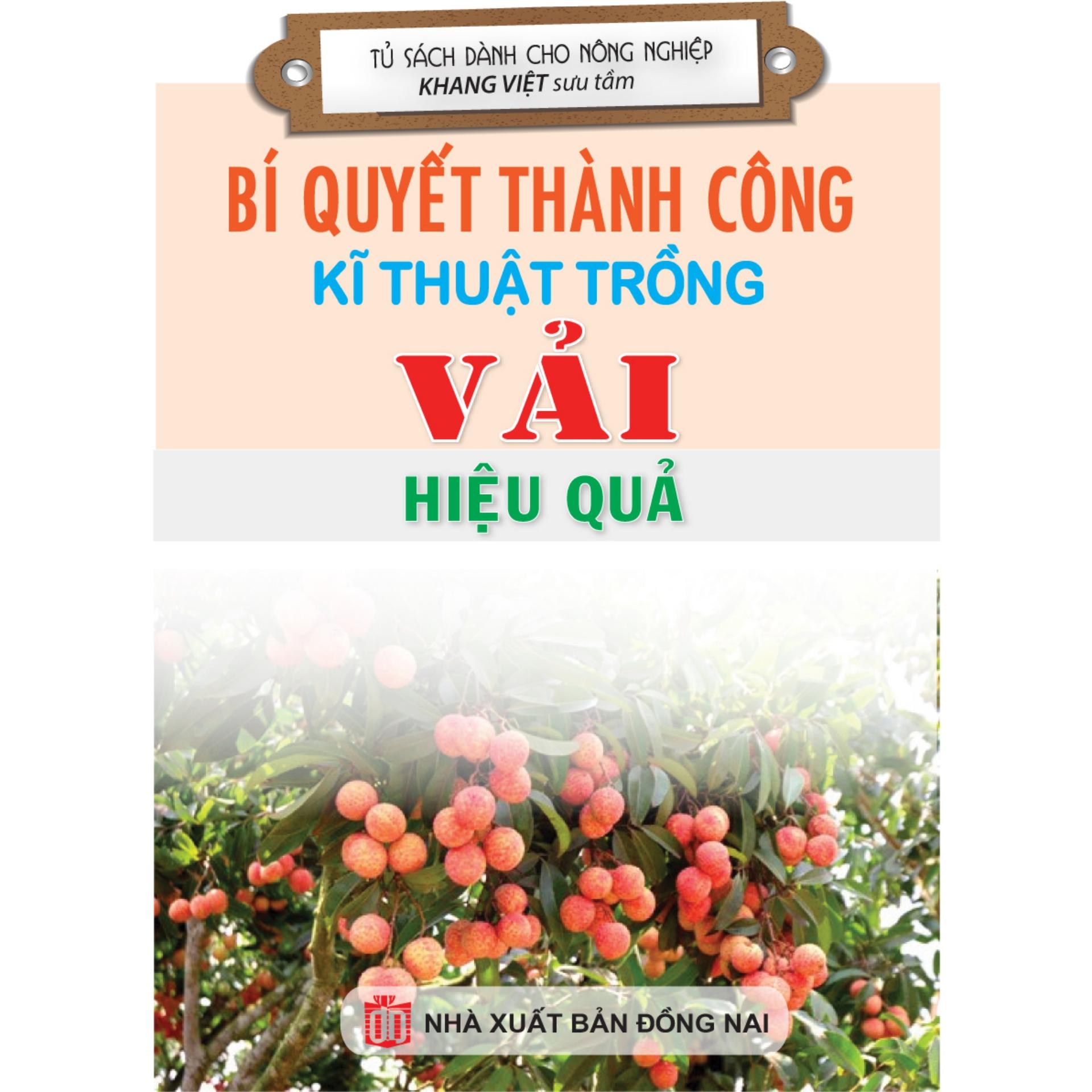 [HCM]Bí Quyết Thành Công - Kĩ Thuật Trồng Vải Hiệu Quả