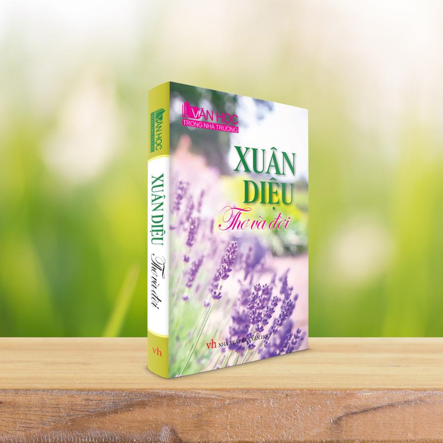 Sách Văn Học - Xuân Diệu thơ và đời