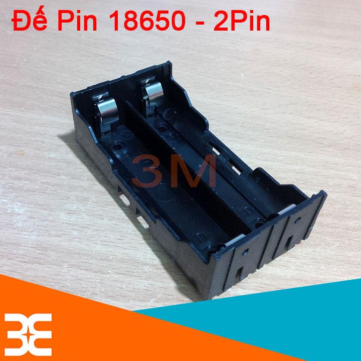 Đế 2 Pin 18650 Chân Hàn Riêng Biệt