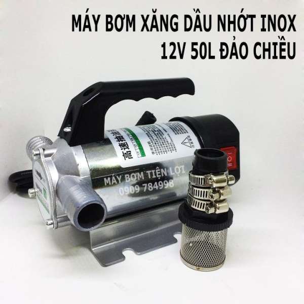 Bơm xăng dầu nhớt 12V 50L INOX