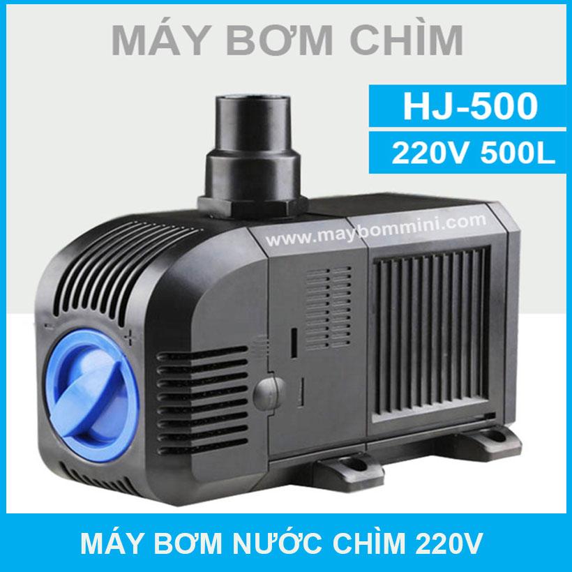 Máy bơm nước chìm hồ cá hòn non bộ nước thải 220V HJ-500 500L