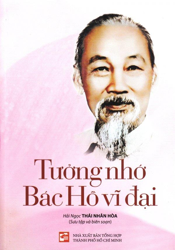 Tưởng Nhớ Bác Hồ Vĩ Đại - Hải Ngọc Thái Nhân Hòa