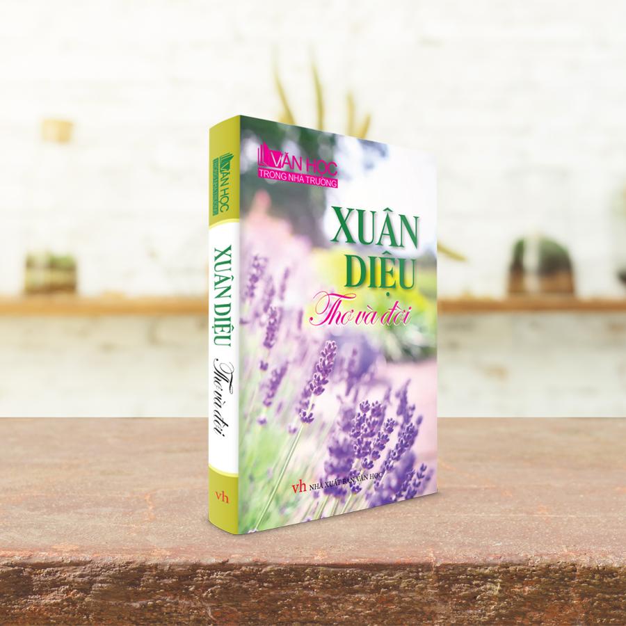 Sách Văn Học - Xuân Diệu thơ và đời