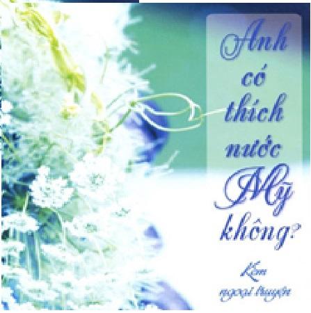 Anh Có Thích Nước Mỹ Không?