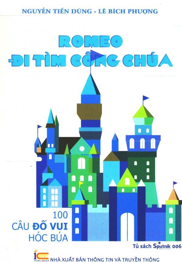 Romeo đi tìm công chúa - 100 câu đố vui hóc búa