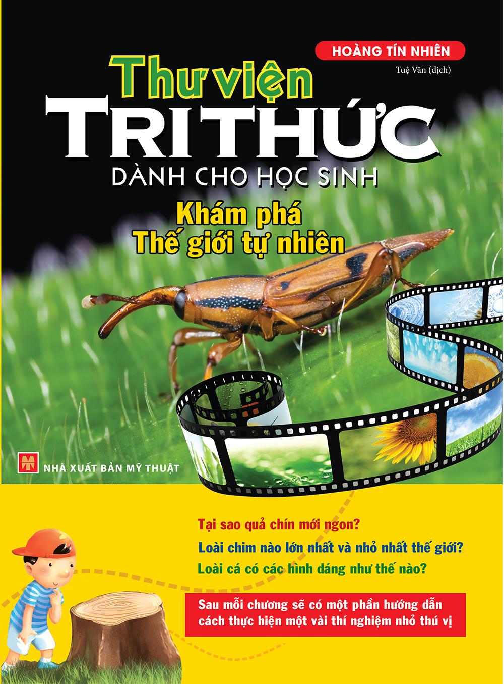 Sách: thư viện tri thức dành cho học sinh - khám phá thế giới tự nhiên