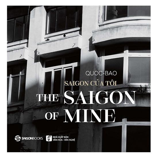 Saigon của Tôi - Tác giả: Quốc Bảo