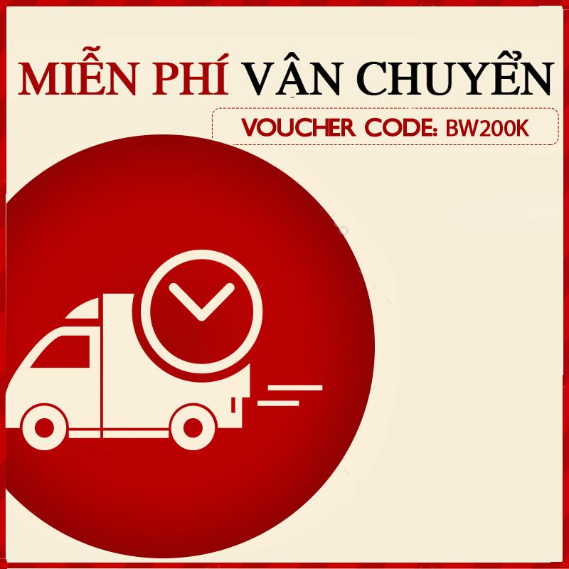 BW200K (MIEN PHI) Tặng Voucher Miễn Phí Ship Cho Khách Hàng
