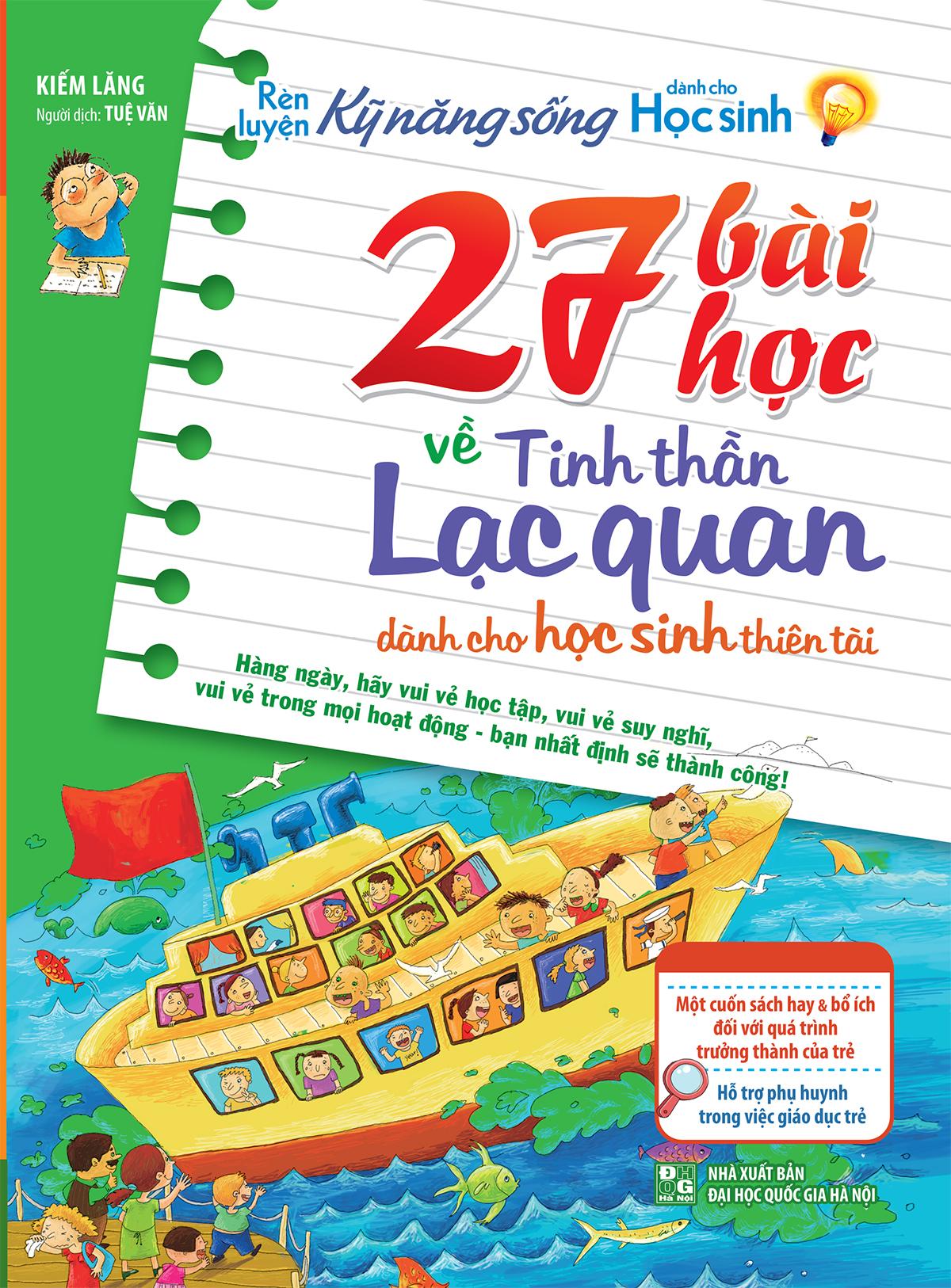 Sách: Rèn Luyện Kỹ Năng Sống Dành Cho Học Sinh - 27 Bài Học Về Tinh Thần Lạc Quan