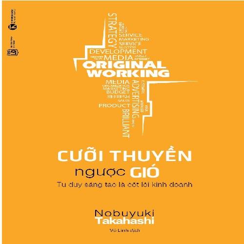 Original working – Cưỡi thuyền ngược gió