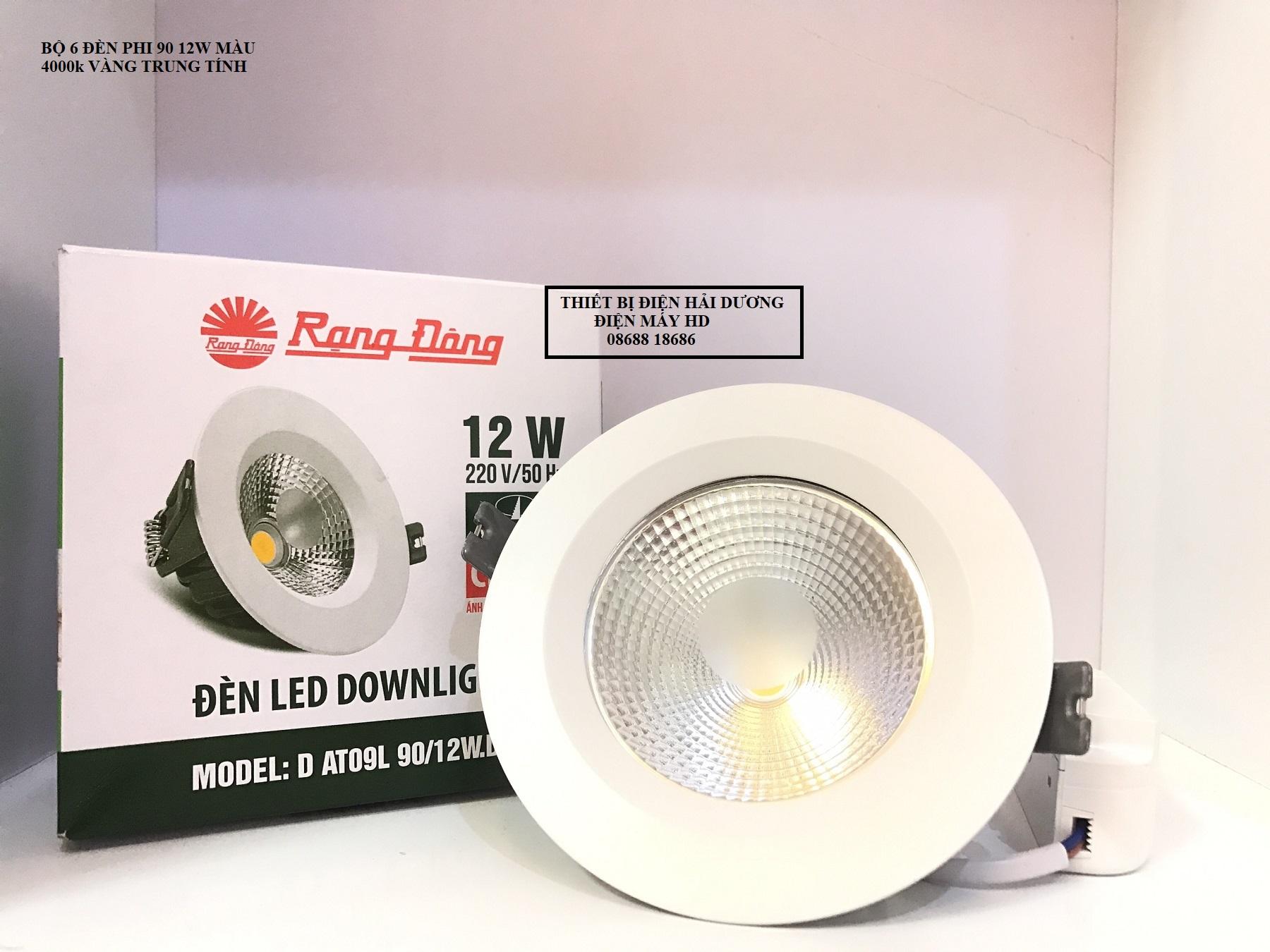 Bộ 6 Đèn Downlight Rạng Đông led âm trần Siêu Sáng D AT09L Phi 90/12W.DA (Màu 4000K trung tính)