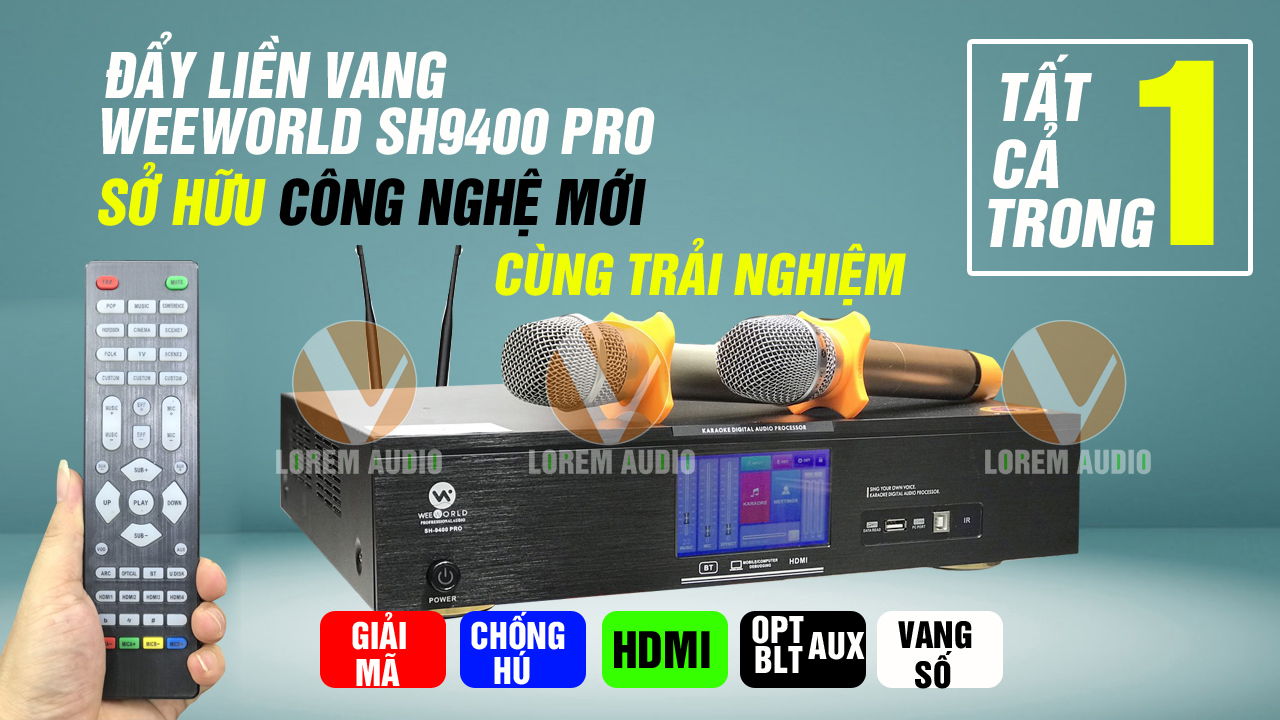 [FREESHIP+ TẶNG DÂY KẾT NỐI] CỤC ĐẨY LIỀN VANG WEEWORLD SH9400Pro [VẬN CHUYỂN TOÀN QUỐC - TRẢ GÓP CHỈ TỪ 1%]