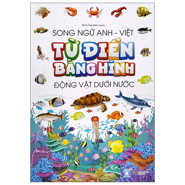 Fahasa - Từ Điển Bằng Hình - Động Vật Dưới Nước (Song Ngữ Anh - Việt)