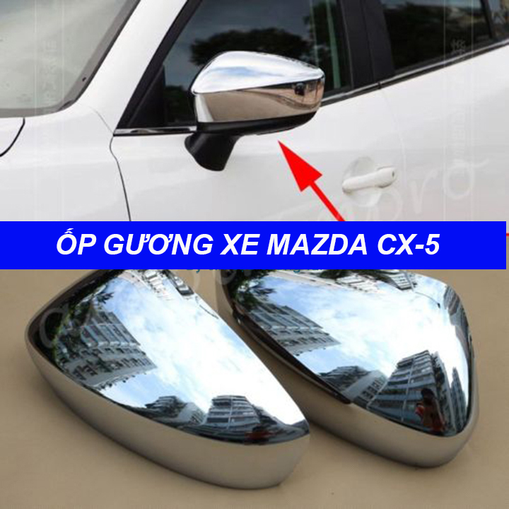Ốp Gương Mạ Crom Xe Mazda CX5 2018 2019 2020 2021, Có Sẵn Keo Dính, Lắp Đặt Đơn Giản, Phụ Kiện Trang Trí Chống Xước Tuyệt Vời Cho Xe