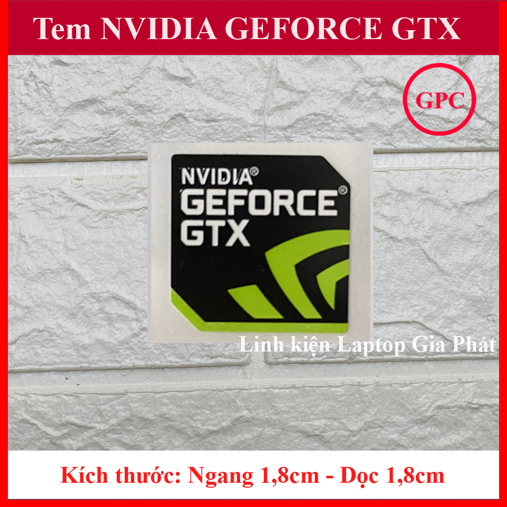 Tem NVIDIA GEFORCE GTX - màu Đen