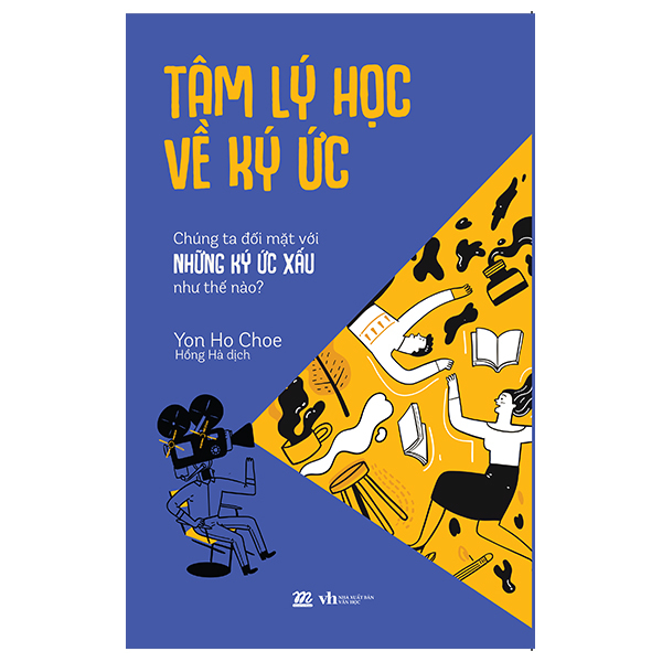 Fahasa - tâm lý học về ký ức - chúng ta đối mặt với những ký ức xấu như thế nào?