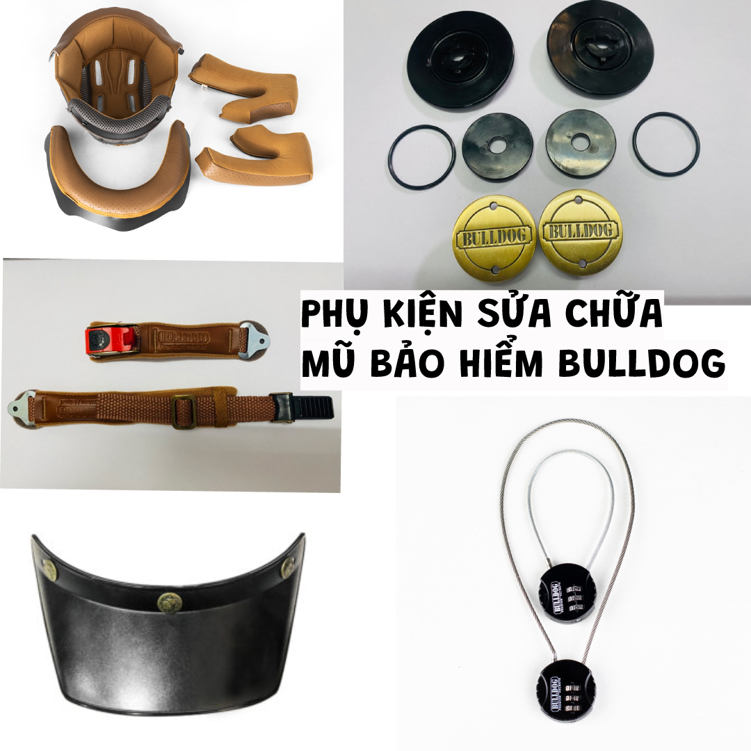 PHỤ KIỆN THAY THẾ SỬA CHỮA MŨ BẢO HIỂM BULLDOG