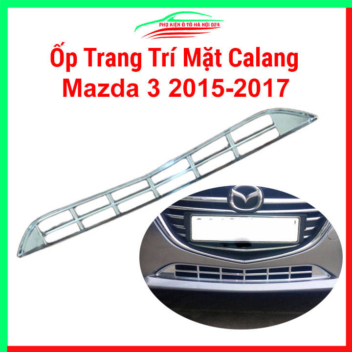 Ốp trang trí mặt ca lăng, calang dưới cho xe Mazda 3 2015-2017