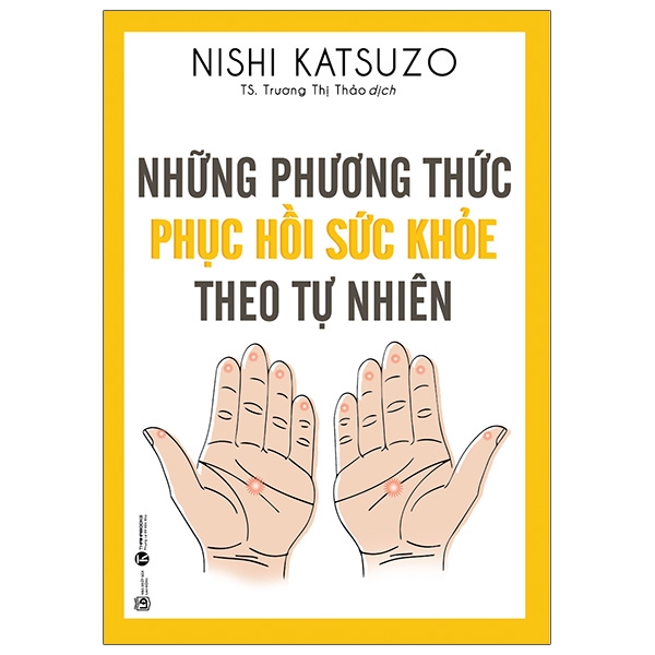 Fahasa - Những Phương Thức Phục Hồi Sức Khỏe Theo Tự Nhiên