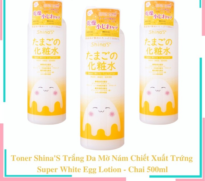 Toner shina's trắng da mờ nám chiết xuất trứng super white egg lotion - chai 500ml