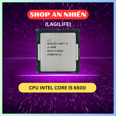 CPU Intel Core i5 6500 (4C4T/3.2 – 3.6GHz/6MB Cache/LGA 1151) Cũ