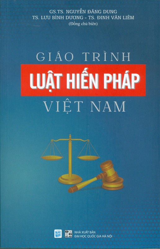 Giáo Trình Luật Hiến Pháp Việt Nam - Nguyễn Đăng Dung