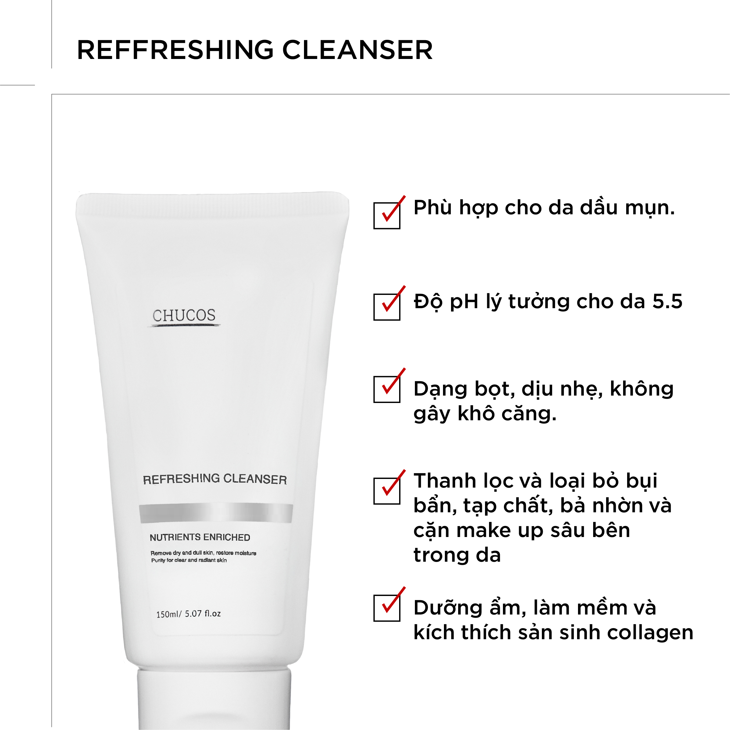 Sữa Rửa Mặt Cấp Ẩm Và Làm Sạch Sâu Chucos Refeshing Cleanser 150ml