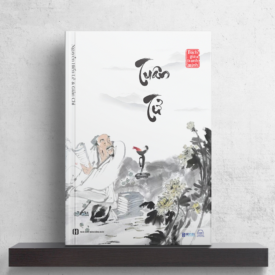 Sách - Tuân Tử - Nguyễn Hiến Lê (Tuyển Tập Bách Gia Tranh Minh)
