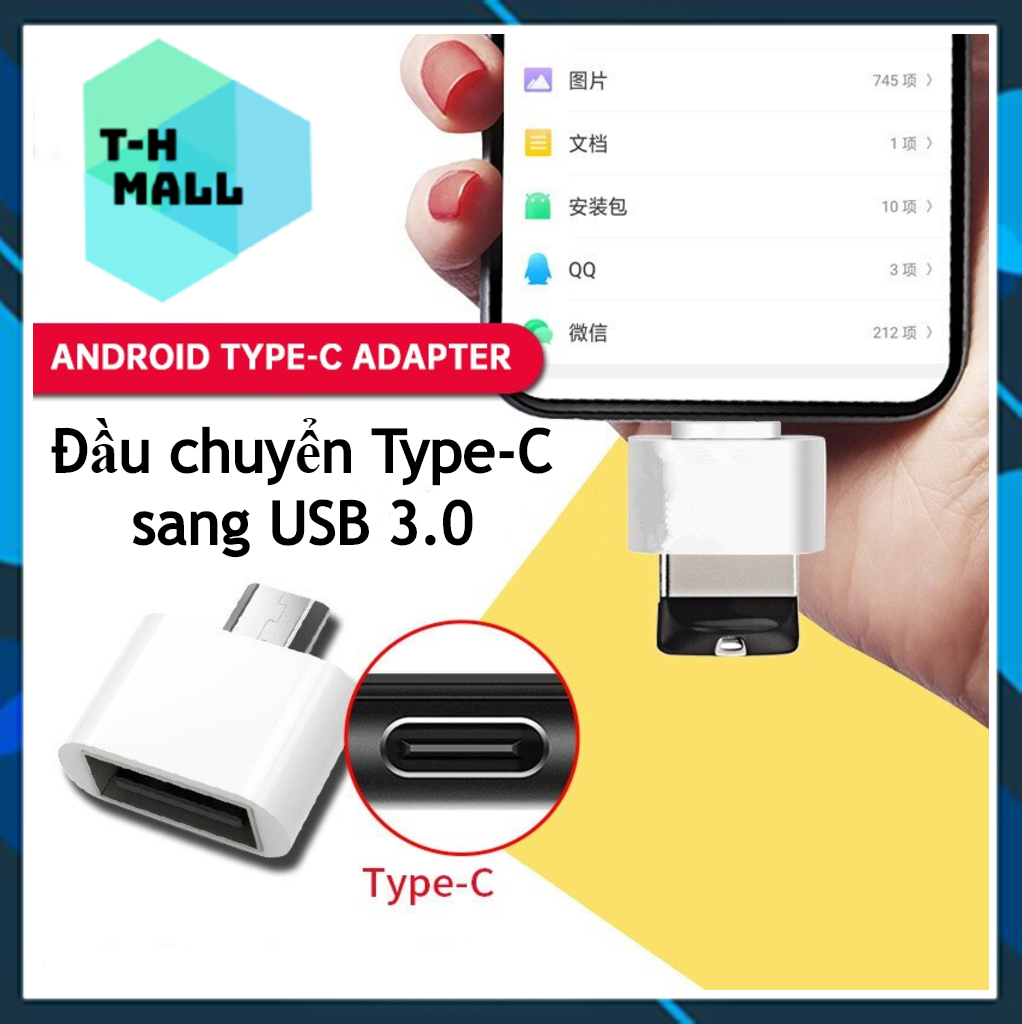 Đầu chuyển đổi USB OTG Type C sang USB 3.0 3.1 3.2 5Gbps 10Gbps Cho PC Điện Thoại Mac Laptop Máy Tính Bảng